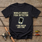 World's Worst Fish Detector T-Shirt