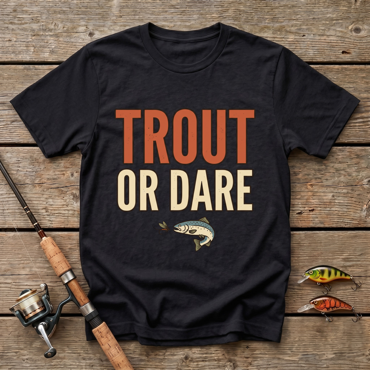 Trout Or Dare T-Shirt