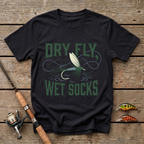 Dry Fly, Wet Socks T-Shirt