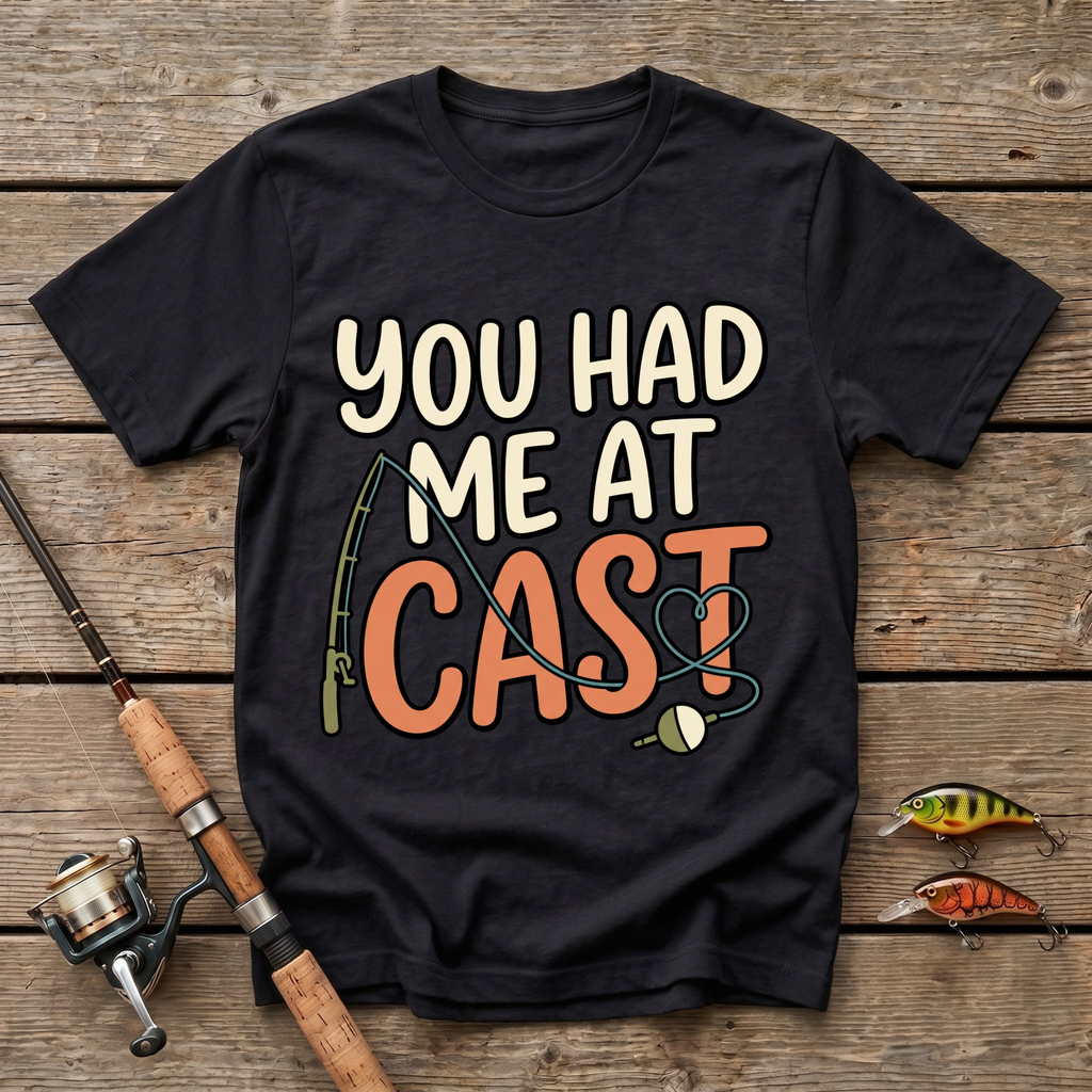 You Had Me At Cast T-Shirt