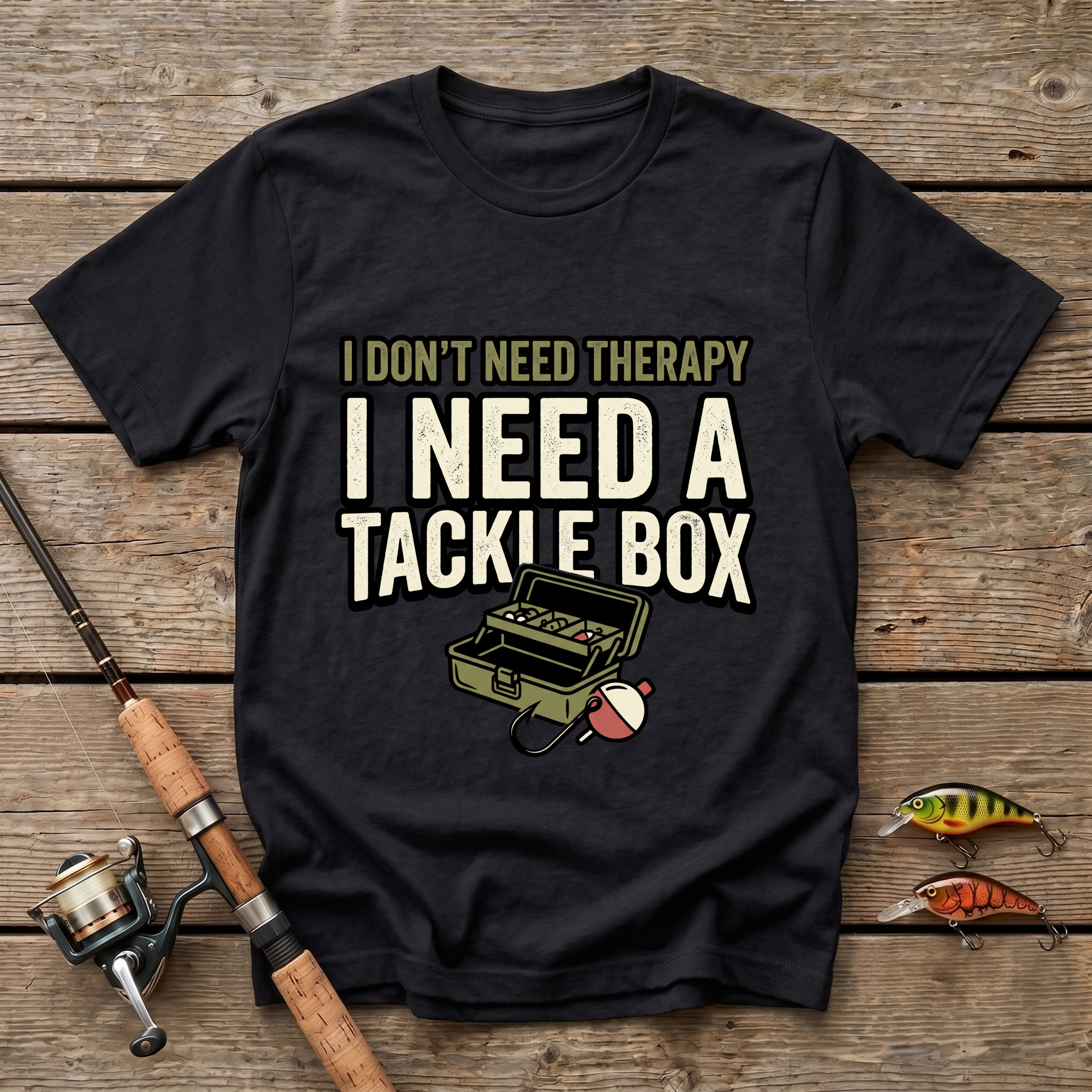 I Don't Need A Therapy T-Shirt