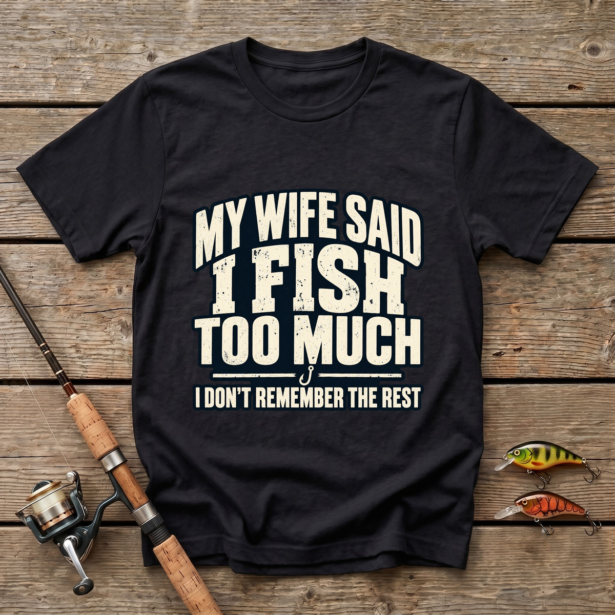 A Wife Said T-Shirt