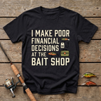 Poor Financial Decisions T-Shirt