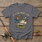 Just One More Lure T-Shirt