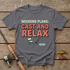 Weekend Plans: Cast And Relax T-Shirt