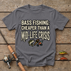Bass Fishing: Cheaper Than Mid-Life Crisis T-Shirt