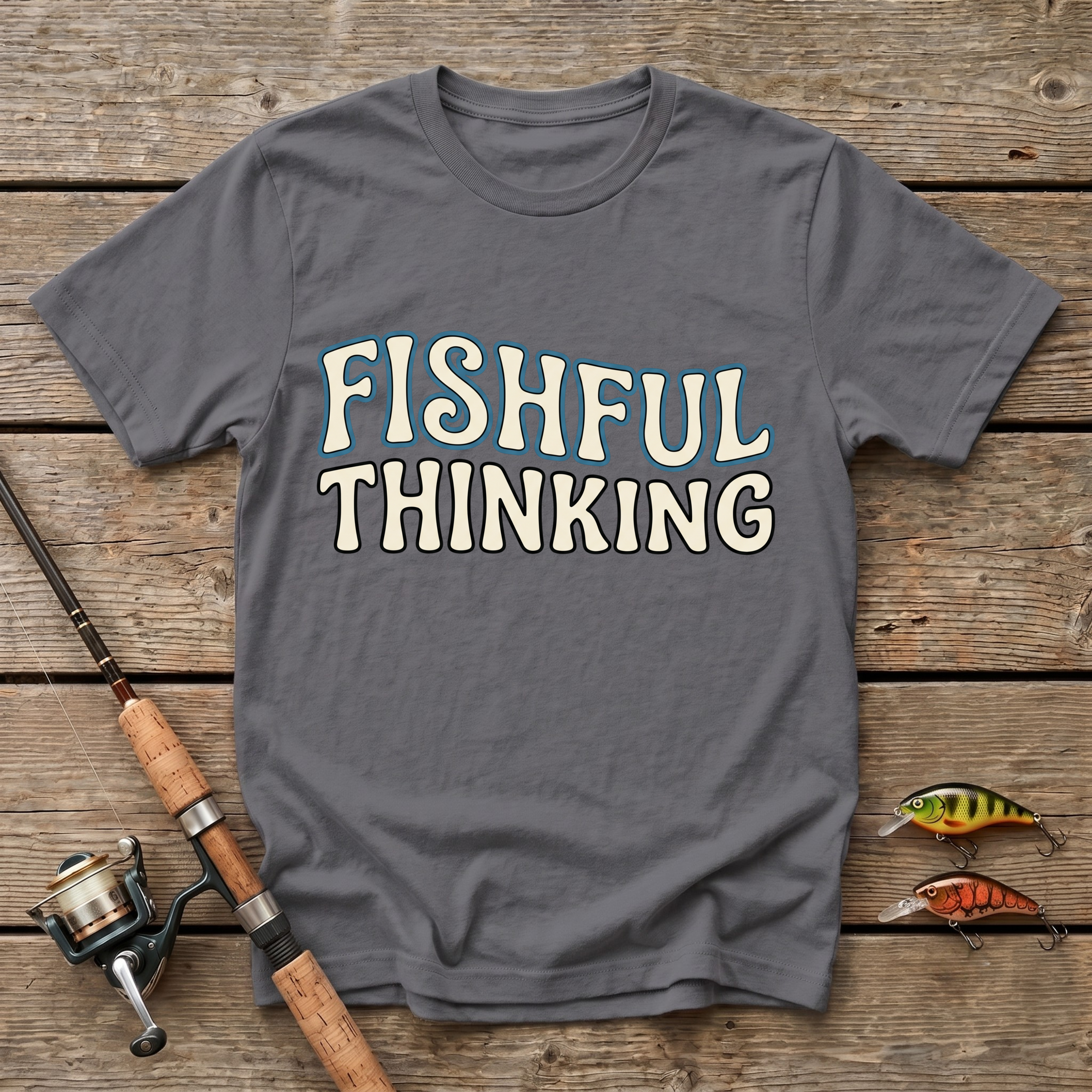 Fishful Thinking T-Shirt