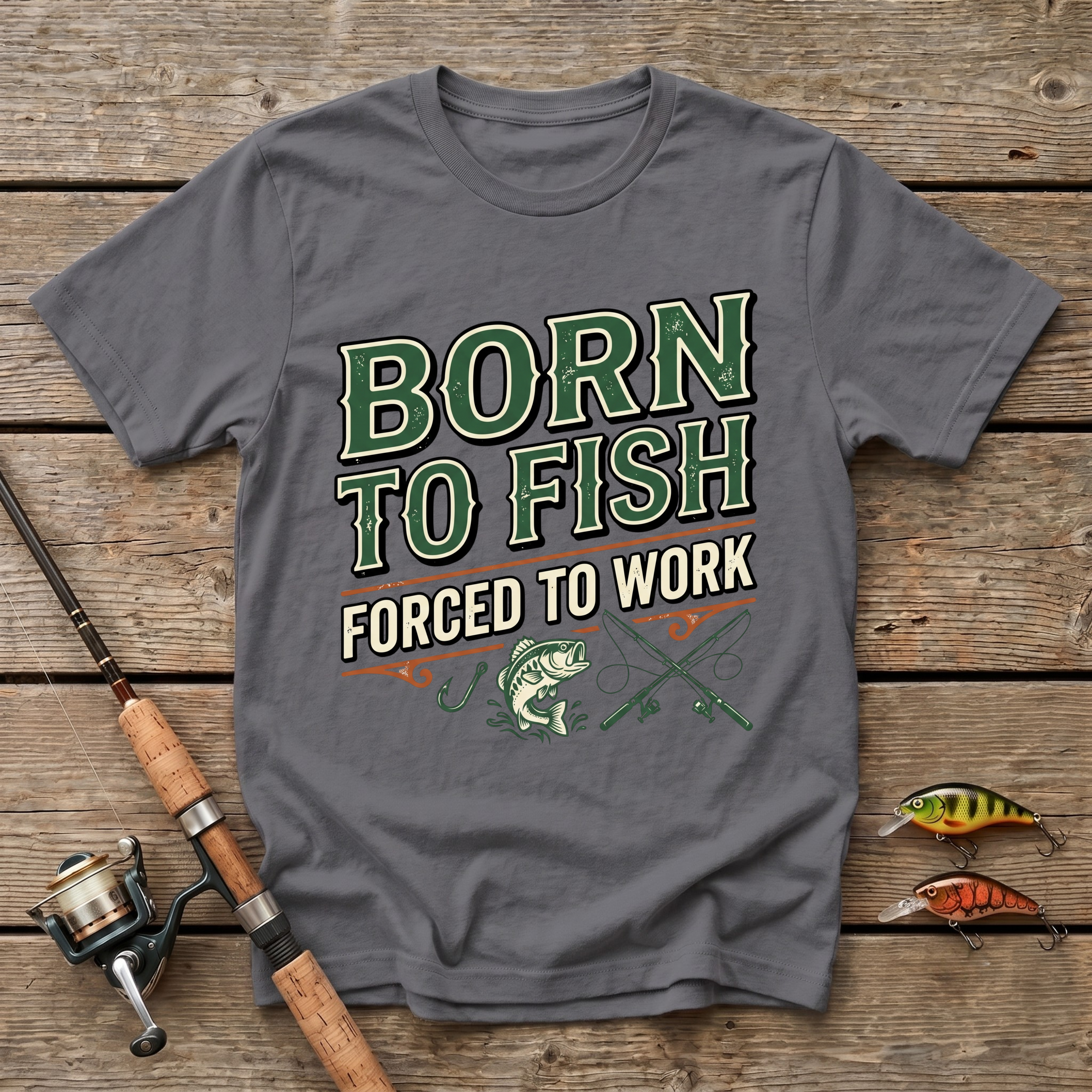 Born To Fish - Forced To Work T-Shirt