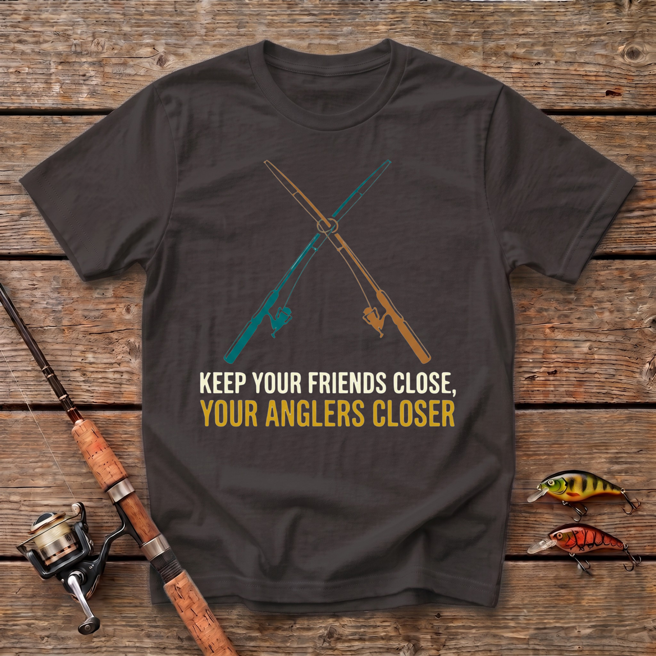 Keep Your Friends Close, Your Anglers Closer T-Shirt