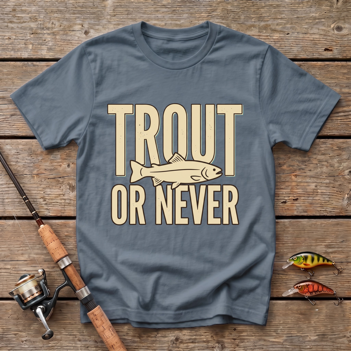 Trout Or Never T-Shirt