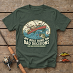 My Boat Runs On Bad Decisions T-Shirt