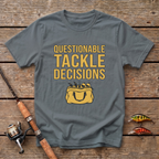 Questionable Tackle Decicions T-Shirt