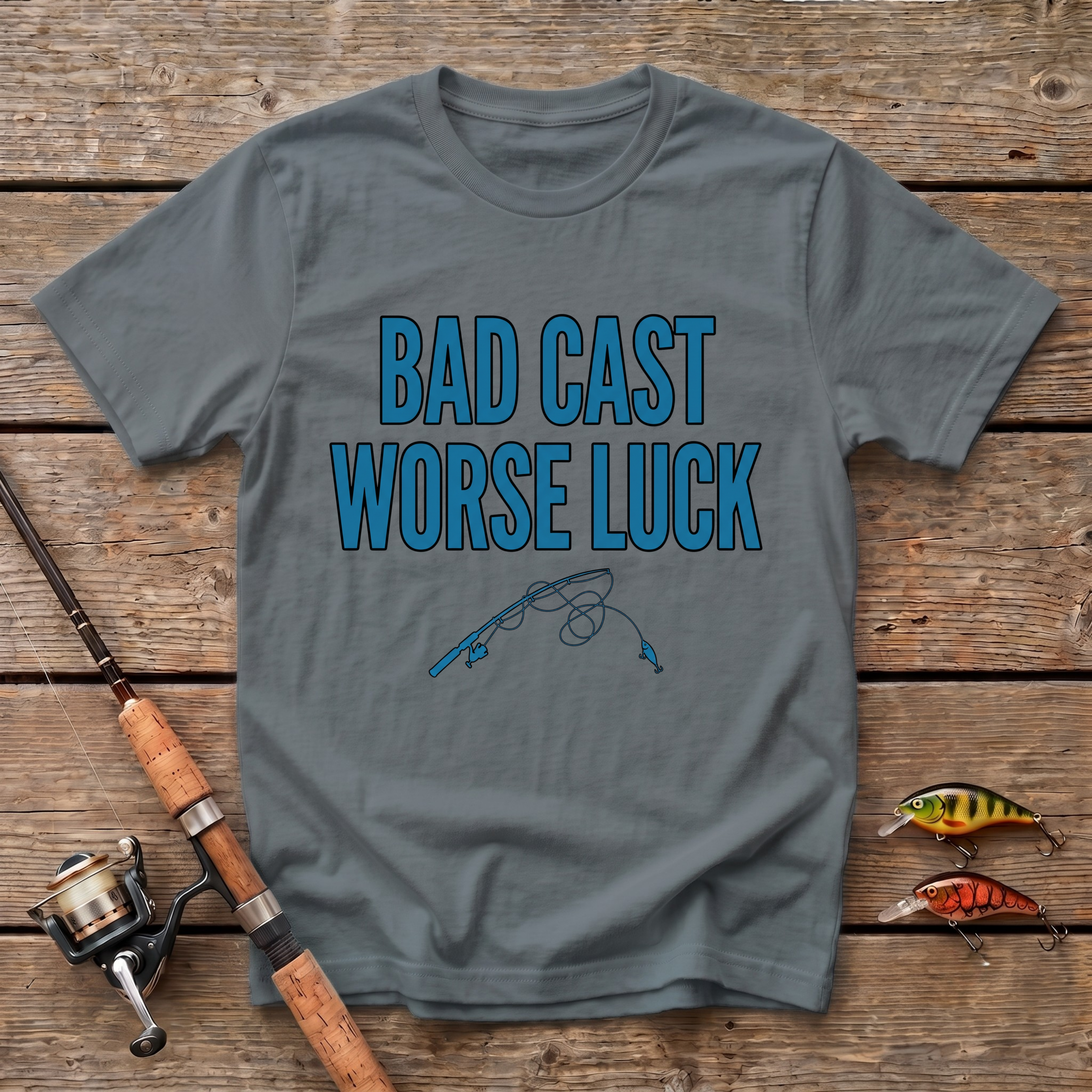 Bad Cast Worse Luck T-Shirt