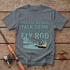 Bonding With My Fly Rod T-Shirt