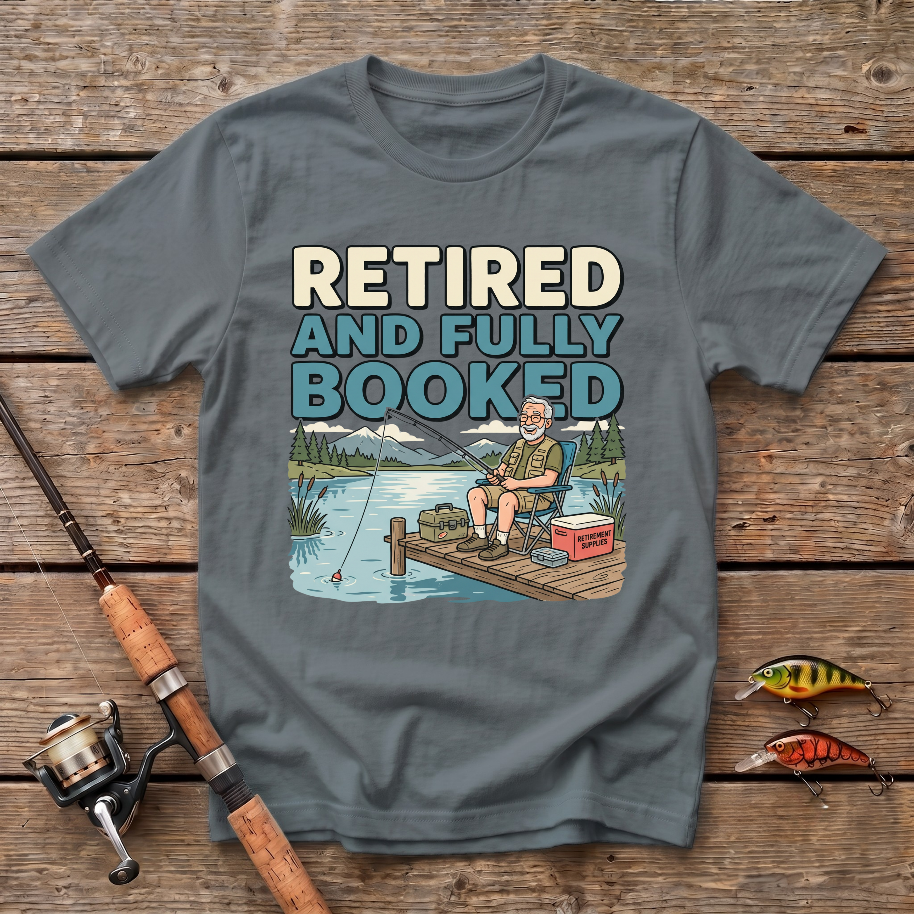Retired And Fully Booked T-Shirt