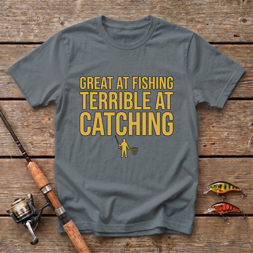 Great At Fishing T-Shirt
