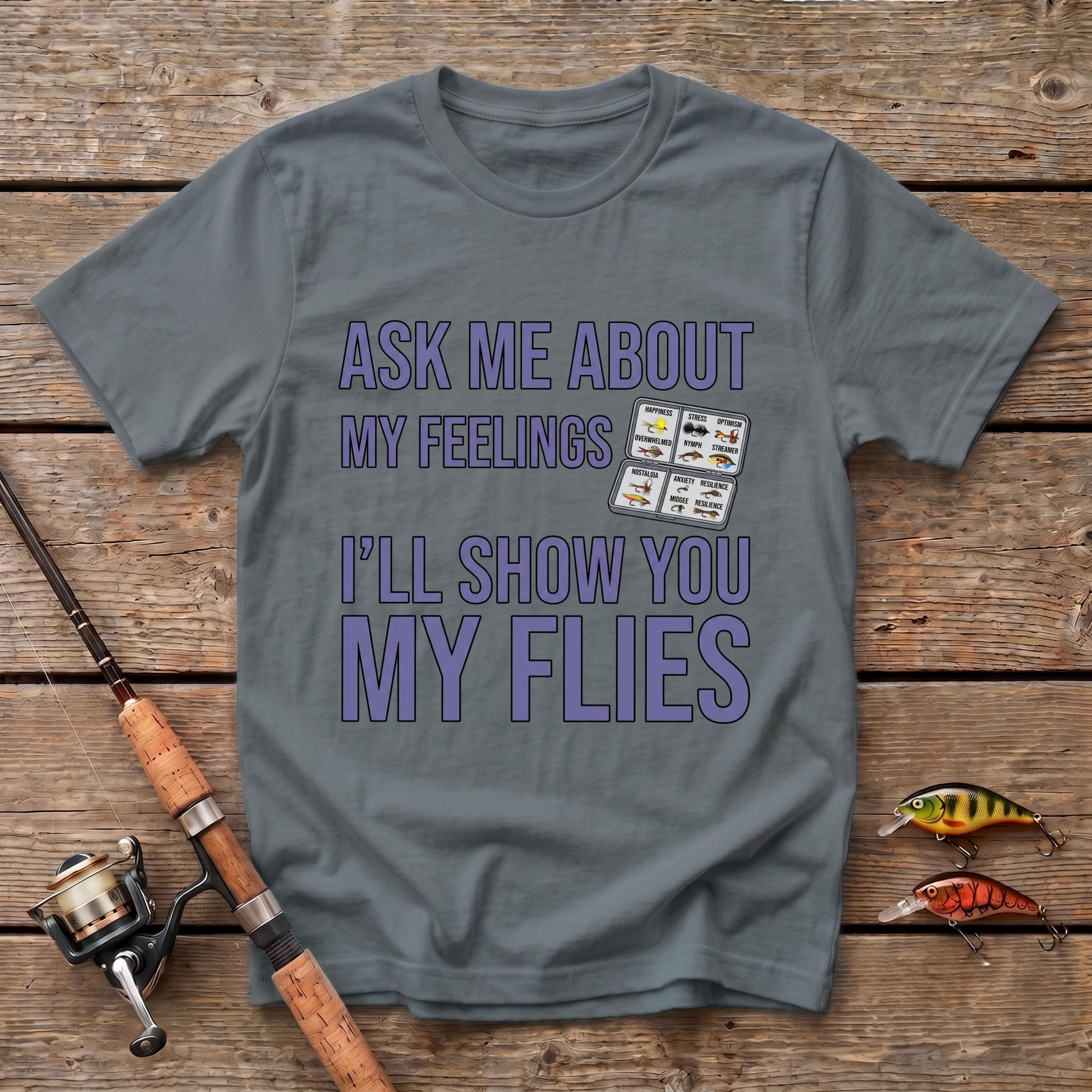 Ask Me About My Feelings T-Shirt
