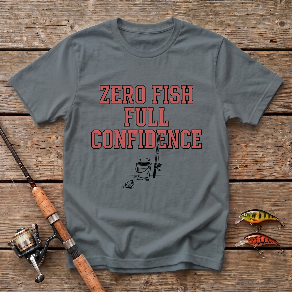 Zero Fish Full Confidence T-Shirt