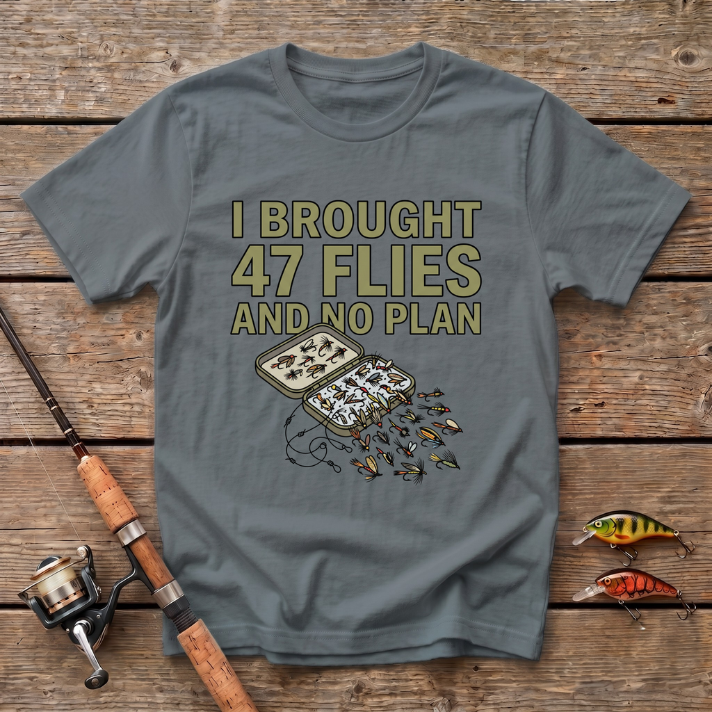 47 Flies And No Plan T-Shirt