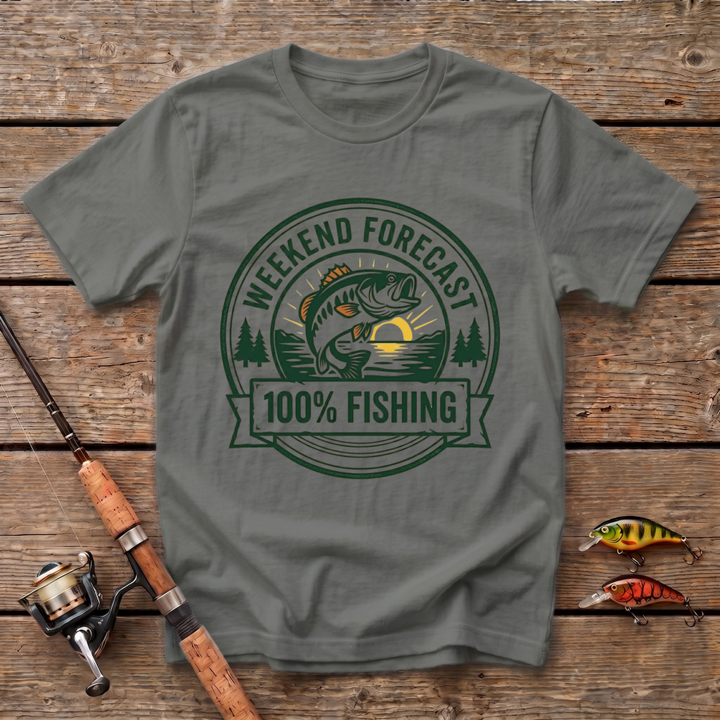 Weekend Forecast: 100% Of Fishing T-Shirt