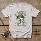 Almost Caught It T-Shirt