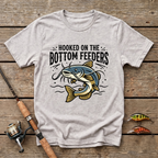 Hooked On The Bottom Feeders T-Shirt