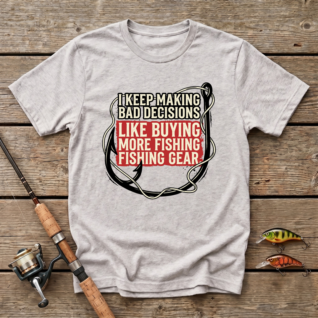 Bad Decisions T-Shirt