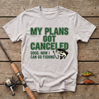 Plans Got Cancelled T-Shirt