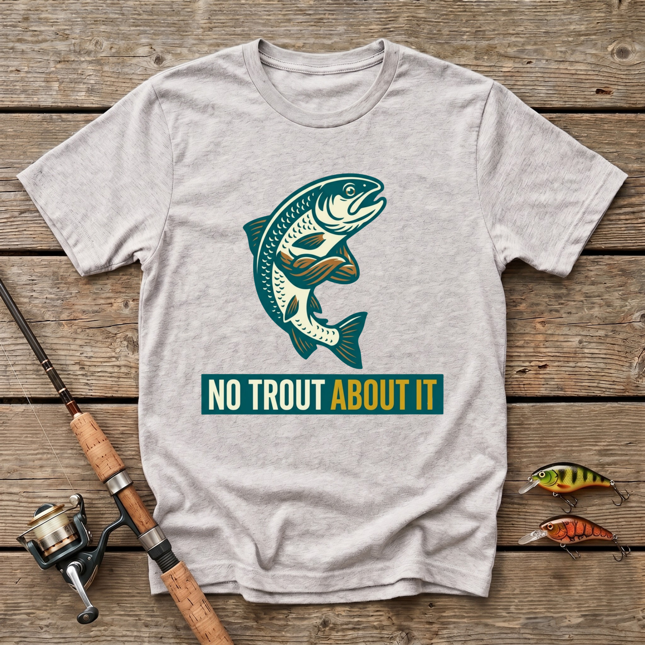 No Trout About It T-Shirt