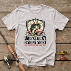 Dad's Lucky Fishing Shirt T-Shirt