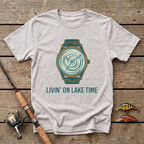 Livin' On A Lake Time T-Shirt
