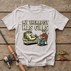 My Therapist Has Gills T-Shirt