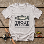 Trout In Public T-Shirt