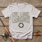 Live, Laugh, Largemouth T-Shirt
