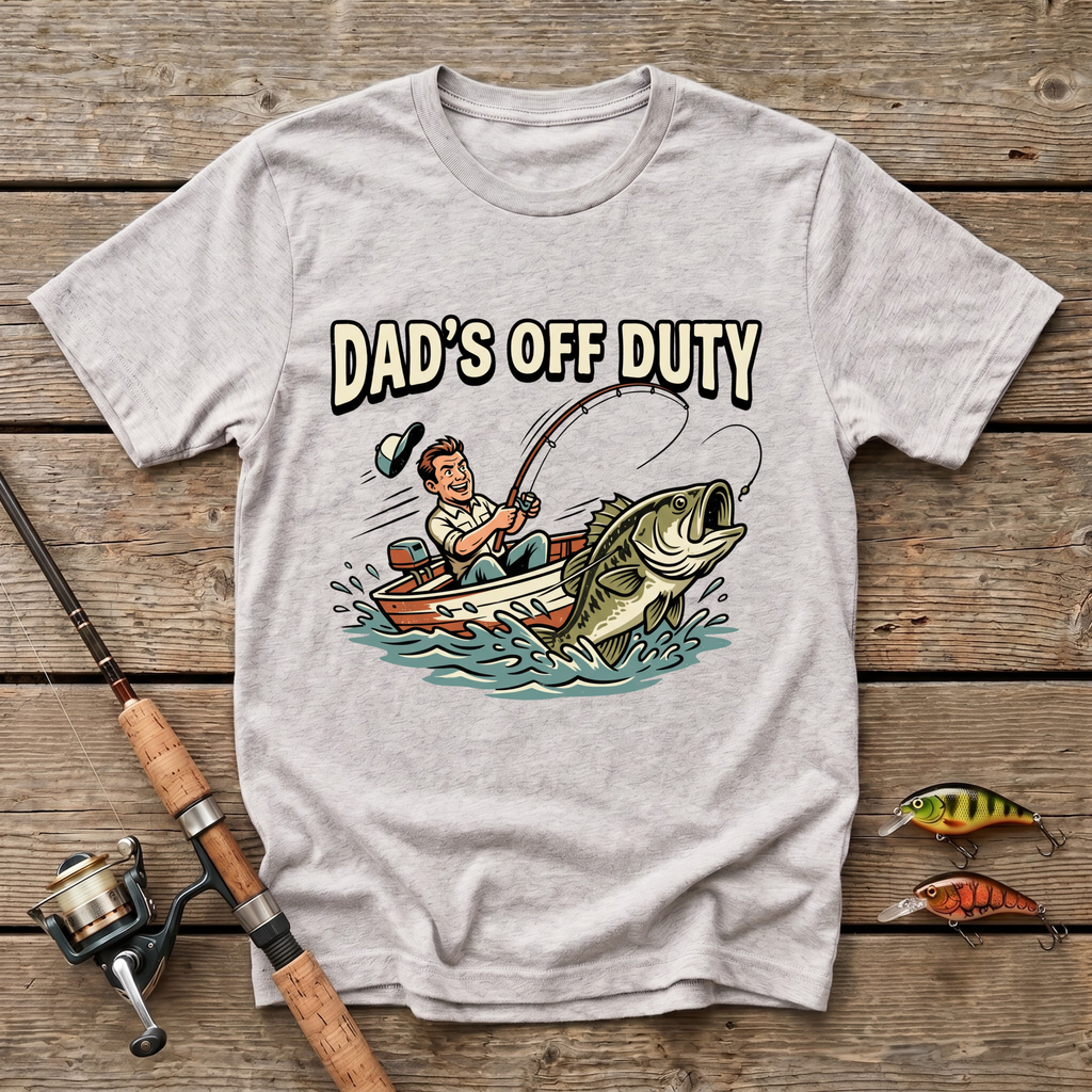 Dad's Off Duty - Fishing T-Shirt