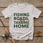 Fishing Roads, Take Me Home T-Shirt