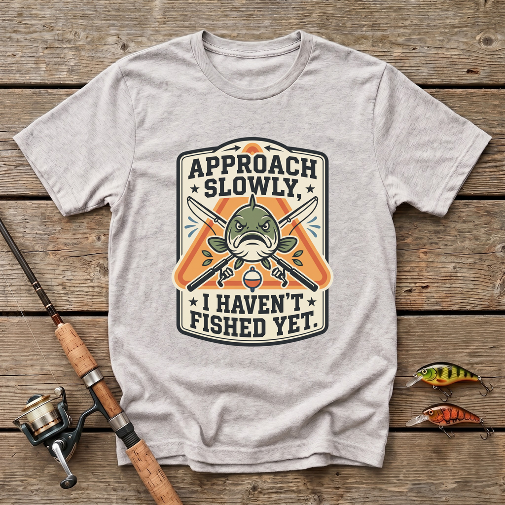 Approach Slowly T-Shirt