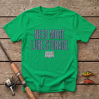 Need More Lure Storage T-Shirt