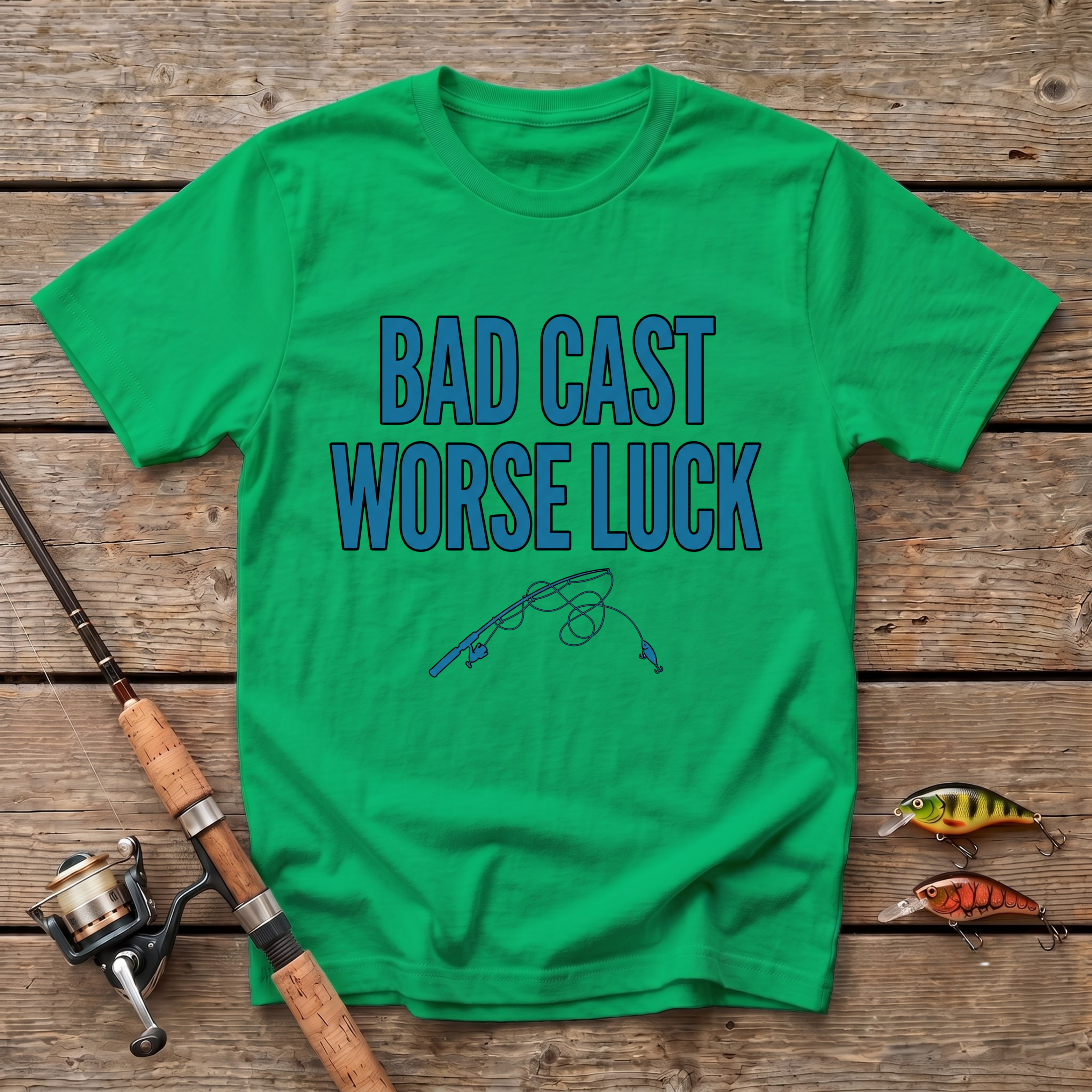 Bad Cast Worse Luck T-Shirt