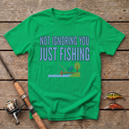 Not Ignoring You Just Fishing T-Shirt