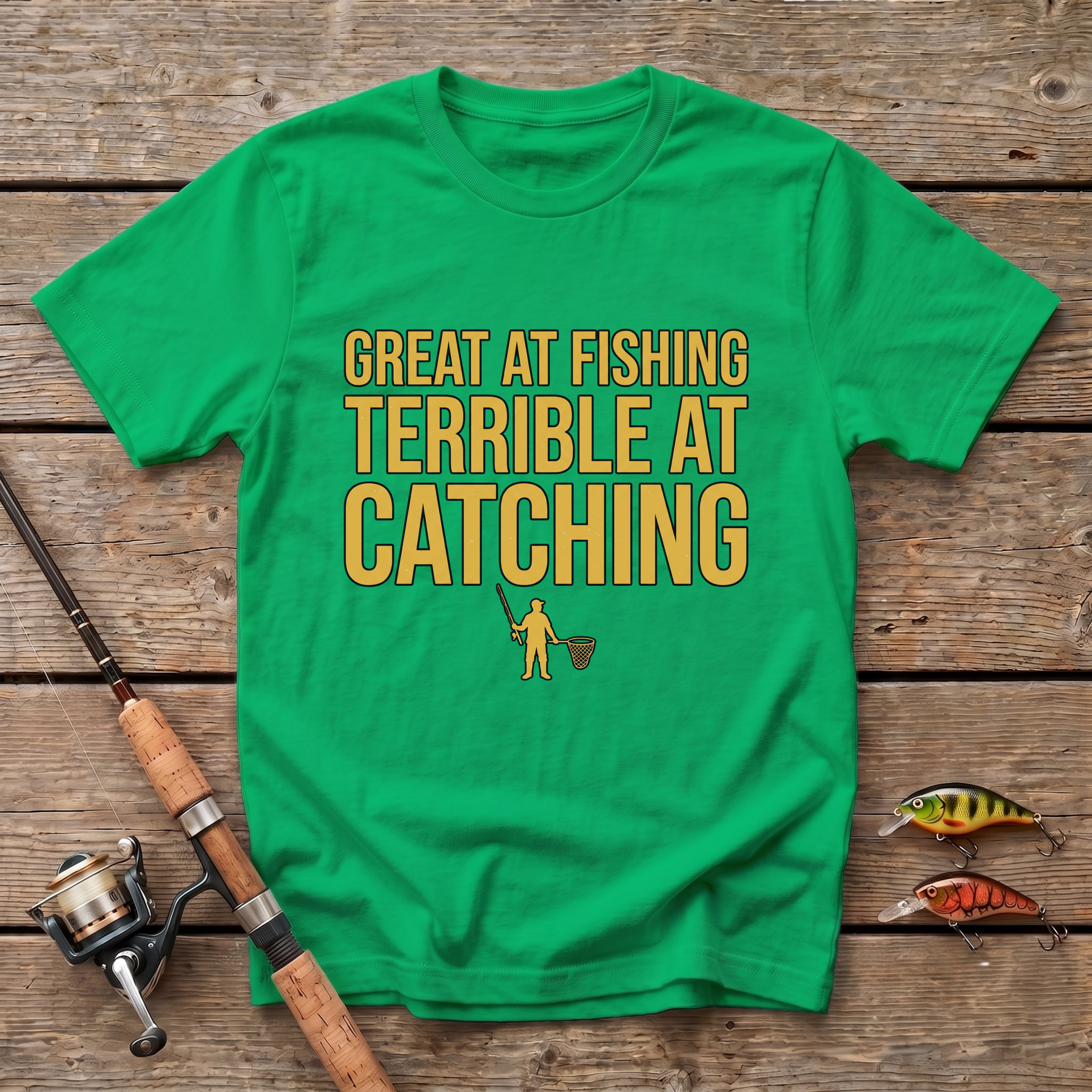 Great At Fishing T-Shirt
