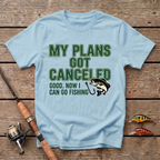 Plans Got Cancelled T-Shirt