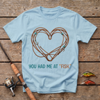 You Had Me At Fish T-Shirt