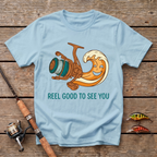 Reel Good To See You T-Shirt