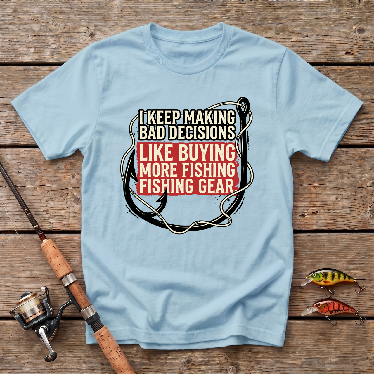 Bad Decisions T-Shirt