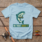 No Trout About It T-Shirt
