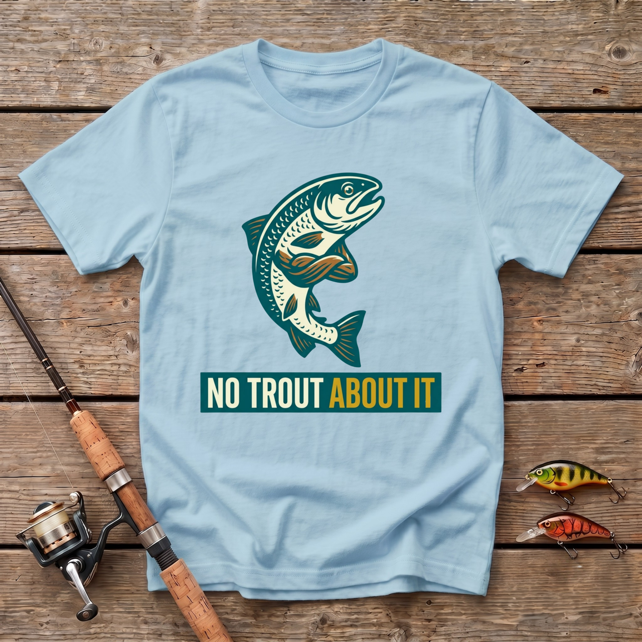 No Trout About It T-Shirt