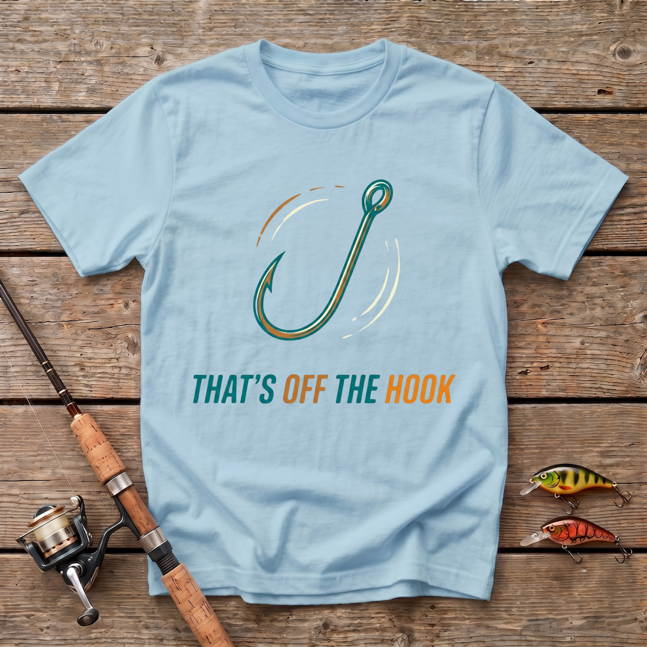 Thats Off The Hook T-Shirt