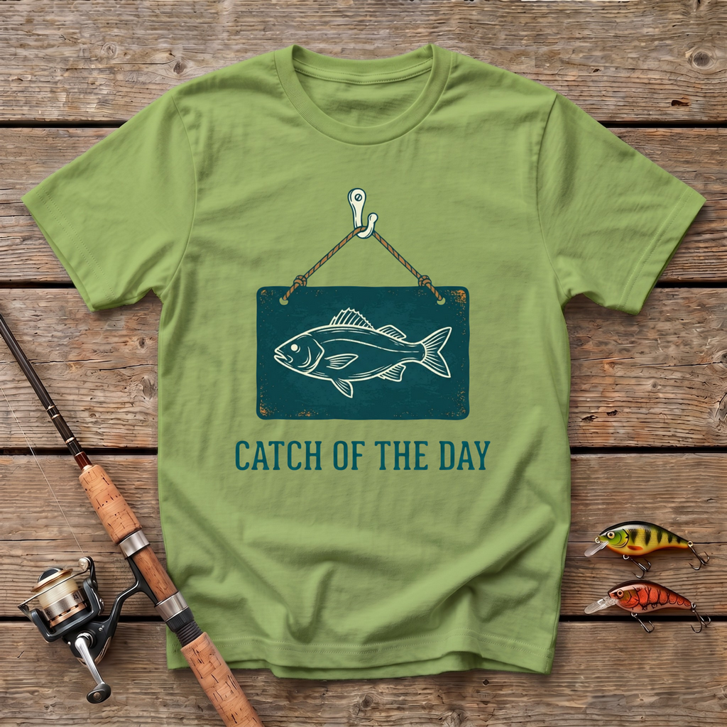 Catch Of The Day T-Shirt