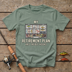 Retirement Plan Has Hooks T-Shirt